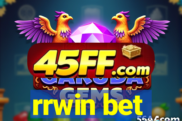 rrwin bet